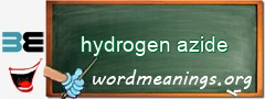 WordMeaning blackboard for hydrogen azide
